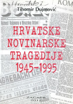 Hrvatske novinarske tragedije 1945-1995