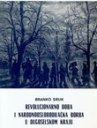 Revolucionarno doba i narodnooslobodilačka borba u Dugoselskom kraju