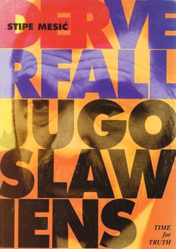 Der Verfall Jugoslawiens