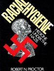 Racial Hygiene. Medicine under the Nazis