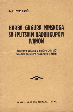 Borba Grgura Ninskoga sa splitskim nadbiskupom Ivanom