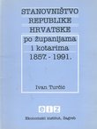 Stanovništvo Republike Hrvatske po županijama i kotarima 1857.-1991.