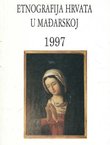 Etnografija Hrvata u Mađarskoj 1997