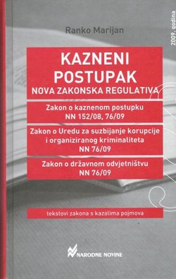 Kazneni postupak. Nova zakonska regulativa