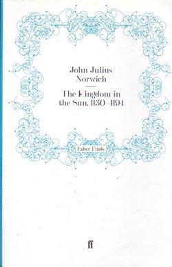 The Kingdom in the Sun. 1130-1194