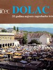 Dolac. 55 godina najveće zagrebačke tržnice