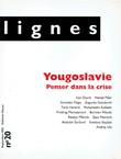 Yougoslavie. Penser dans la crise (Lignes 20/1993)