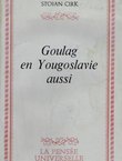 Goulag en Yougoslavie aussi
