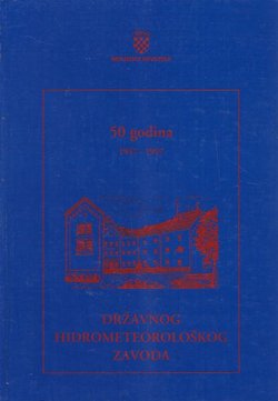 50 godina rada Državnog hidrometeoroškog zavoda 1947-1997