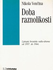 Doba raznolikosti. Ljetopis hrvatske radio-drame od 1957. do 1964.