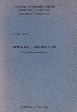 Kupreški kraj - regionalna studija (doktorska disertacija)