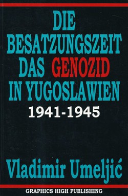 Die Besatzungszet das Genozid in Yugoslawien 1941-1945