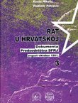 Rat u Hrvatskoj. Dokumenta Predsedništva SFRJ III. Avgust-oktobar 1991.