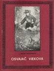 Osvajač vjekova. Život i djelo sv. Antuna Padovanskog (2.izd.)