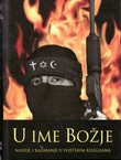 U ime Božje. Nasilje i razaranje u svjetskim religijama