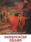 Dubrovačke drame (2.dop.izd.)
