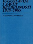 Jugoslavija i Savet bezbednosti 1945-1985
