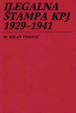 Ilegalna štampa KPJ 1929-1941