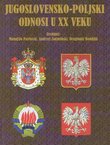 Jugoslovensko-poljski odnosi u XX. veku