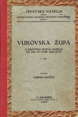 Vukovska župa u razvitku svoga naselja od XIII. do XVIII. stoljeća