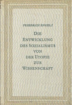 Die Entwicklung des Sozialismus von der Utopie zur Wissenschaft