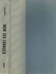 How Sex Changed. A History of Transsexuality in the United States