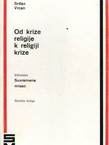 Od krize religije k religiji krize