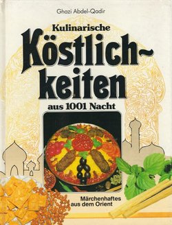 Köstlichkeiten aus 1001 Nacht