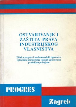 Ostvarivanje i zaštita prava industrijskog vlasništva