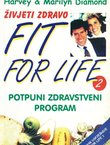 Fit for Life 2. Potpuni zdravstveni program