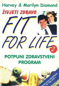 Fit for Life 2. Potpuni zdravstveni program