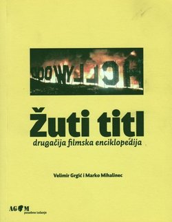 Žuti titl. Drugačija filmska enciklopedija