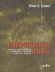 Parapsihološki ratovi. Uporaba paranormalnih fenomena u špijunaži i najnovija otkrića