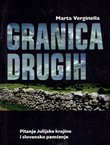 Granica drugih. Pitanje Julijske krajine i slovensko pamćenje