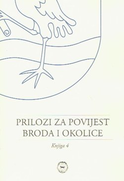 Prilozi za povijest Broda i okolice 4/2019