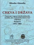 Crkva i država. Dopisivanje i razgovori između predstavnika Katoličke crkve i komunističke državne vlasti u Jugoslaviji II. 1953.-1960.