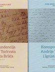 Korespondencija Andrije Torkvata i Ignjata Brlića I-II