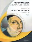 Reformacija u Europi i njezini odjeci. Povodom 500. obljetnice Lutherovih teza