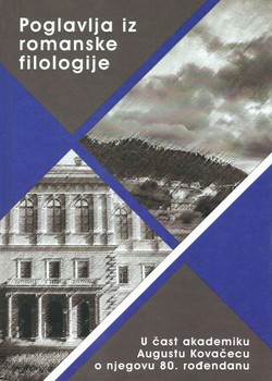 Poglavlja iz romanske filologije. U čast akademiku Augustu Kovačecu o njegovu 80. rođendanu