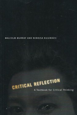 Critical Reflection. A Textbook for Critical Thinking