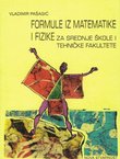 Formule iz matematike i fizike za srednje škole i tehničke fakultete
