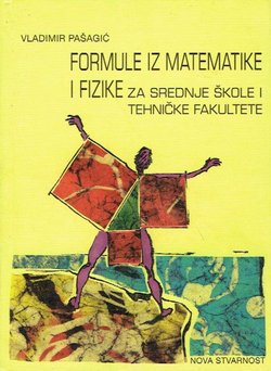 Formule iz matematike i fizike za srednje škole i tehničke fakultete