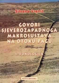Govori sjeverozapadnoga makrosustava na otoku Pagu 1. Fonologija