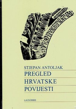 Pregled hrvatske povijesti (pretisak 2.dop.izd. iz 1994)