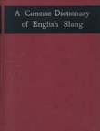 A Concise Dictionary of English Slang