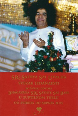 Sri Sathya Sai Uvacha XI. Božanski govori Bhagavana Sri Sathye sai Babe u suptilnom tijelu