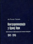 Kontrarevolucija u Crnoj Gori. Četnički i federalistički pokret 1941-1945