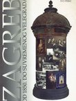 Zagreb od 1850. do suvremenog velegrada