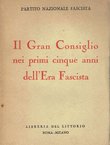 Il Gran Consiglio nei primi cinque anni dell'Era Fascista (2.ed.)
