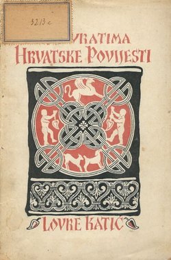 Na vratima hrvatske povijesti. Razgovori o društvenim, vjerskim i kulturnim prilikama starih Hrvata